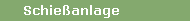 Schie�anlage 