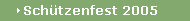 Sch�tzenfest 2005